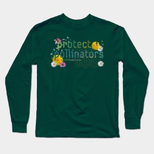 Protect Pollinators - let wild flowers grow. Long Sleeve T-Shirt